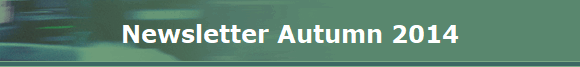Newsletter Autumn 2014