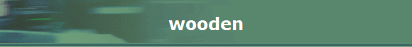 wooden